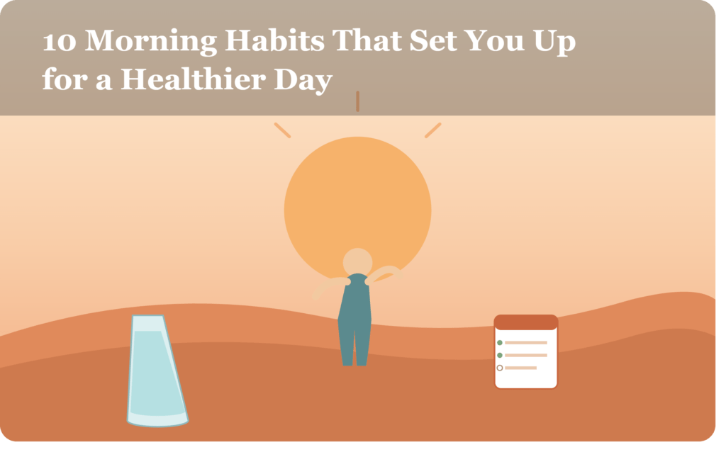 10 morning habits for healthier day